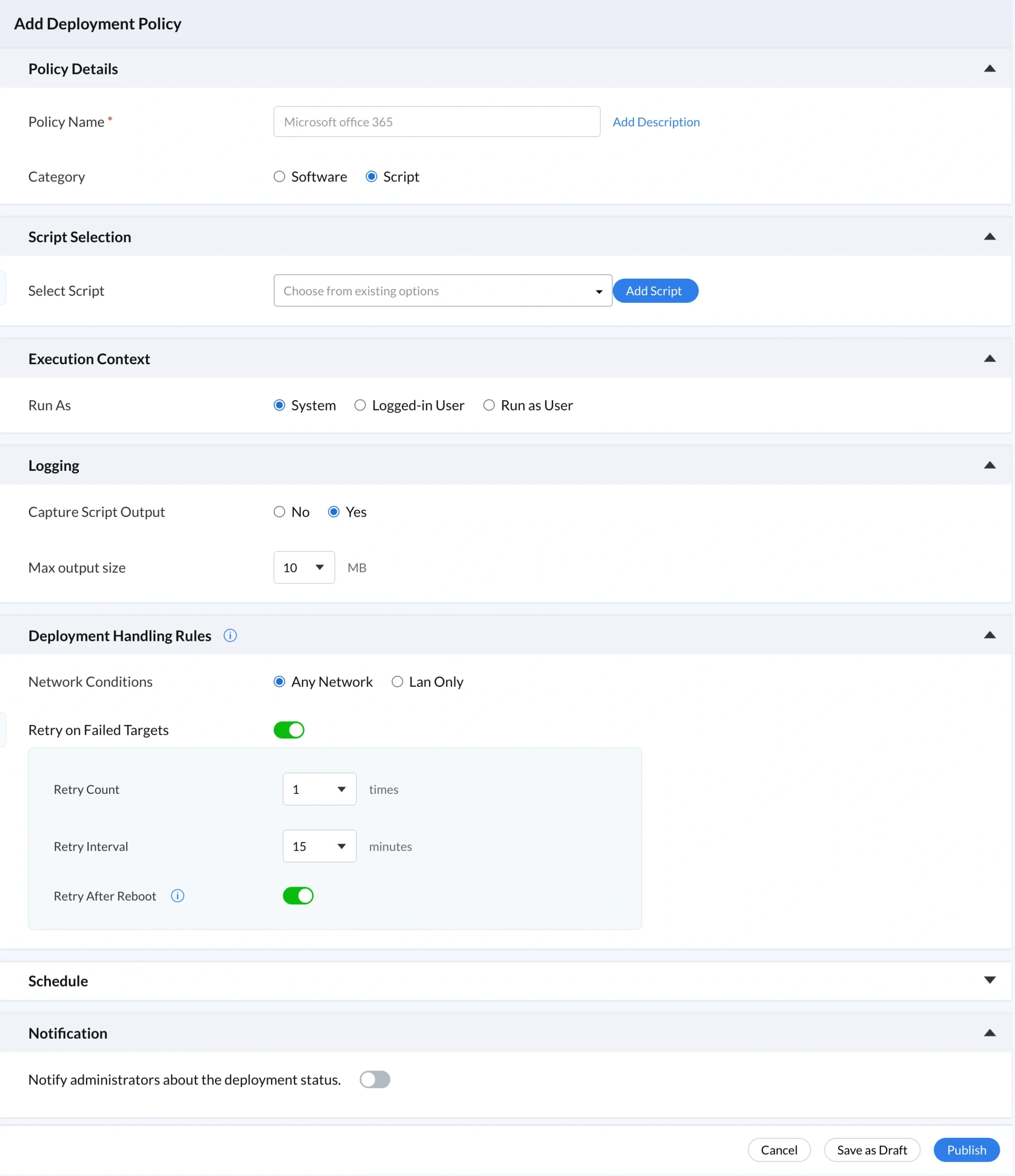 Add deployment policy screen showing script selection execution context logging retry rules scheduling and notification settings for bulk script deployment across endpoints
